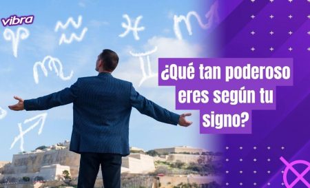 Cuál es el signo más poderoso del Zodiaco Sorprendente Vibra