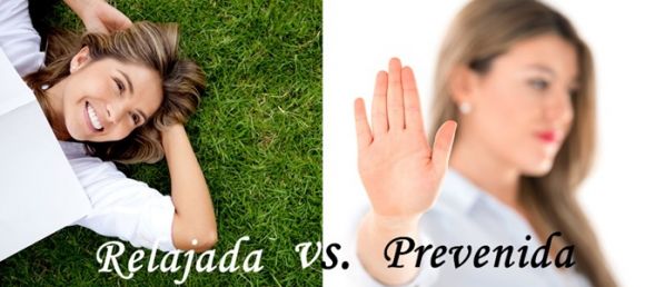Tema del día: Prevenida o relajada