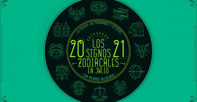 Horóscopo mensual 2021 de Ricardo Villalobos: Julio