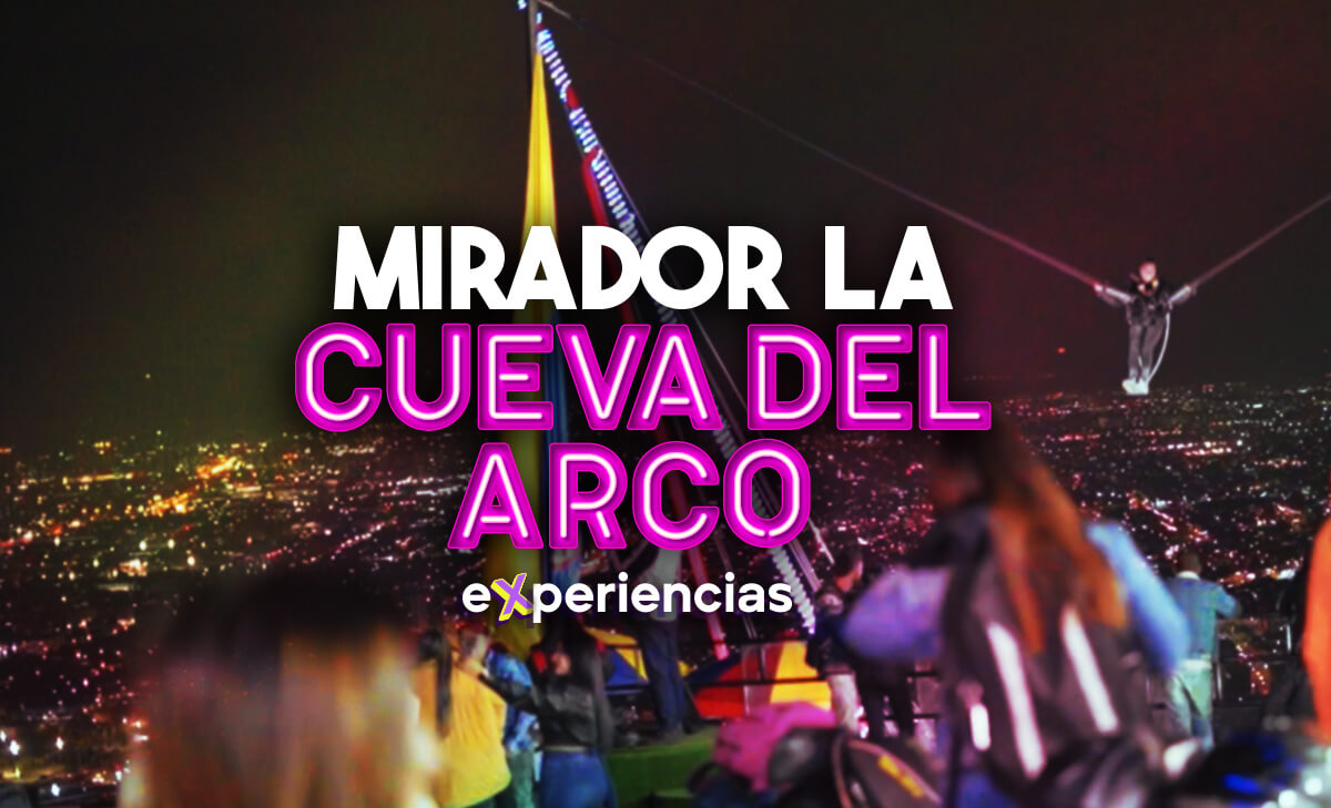 La Cueva Del Arco El Mirador M s Entretenido De Bogot 