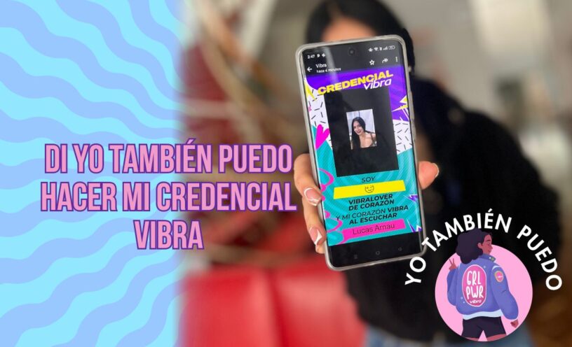 cómo hacer tu Credencial Vibra