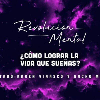 cómo lograr la vida que sueñas