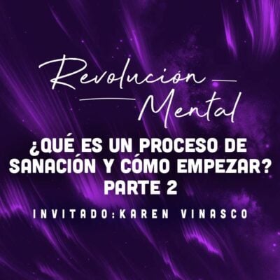 qué es un proceso de sanación parte 2