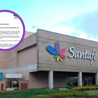¿Qué dijo el Centro comercial Santa Fe sobre la muerte de la mujer dentro de sus instalaciones?