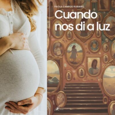 ¿De qué trata la novela 'Cuando nos di a luz', la primera novela de Paola Campos Rubiano?